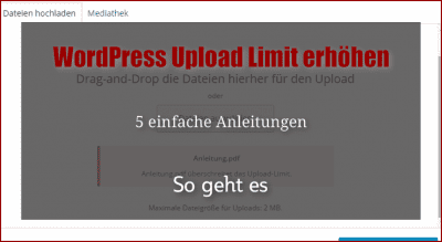WordPress Upload Limit erhöhen - So geht es