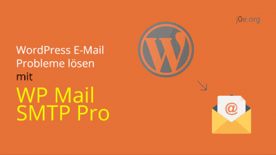WordPress E-Mail Probleme lösen mit WP Mail SMTP Pro