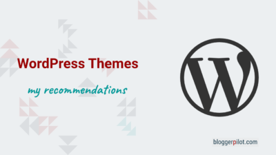 WordPress Themes- My recommendations