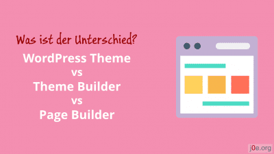 WordPress-Themes vs Theme Builder vs Page-Builder: Hier ist der Unterschied