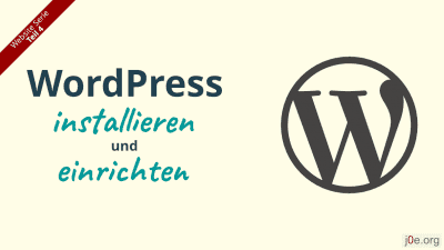 WordPress installieren und einrichten - WepE Teil 4