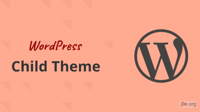 What is a WordPress Child Theme, and when do I need it?