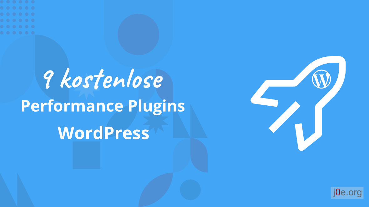 9 kostenlose Performance Plugins für WordPress