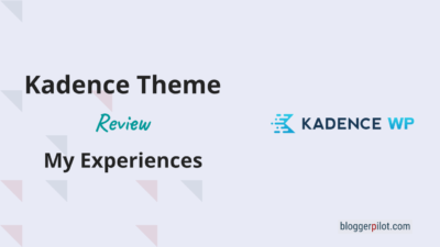 Kadence Theme Review and My Experiences