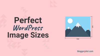 WordPress Featured Image Size and Perfect Image Sizes