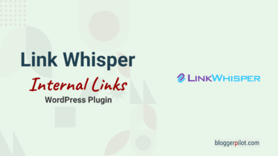 Link Whisper Review: How the link tool for WordPress works