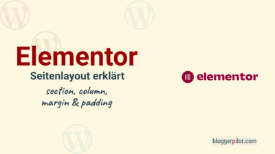 Elementor Abschnitte, Spalten, Margin & Padding erklärt - WordPress Layout Anleitung