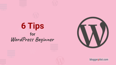 6 tips for WordPress Beginners