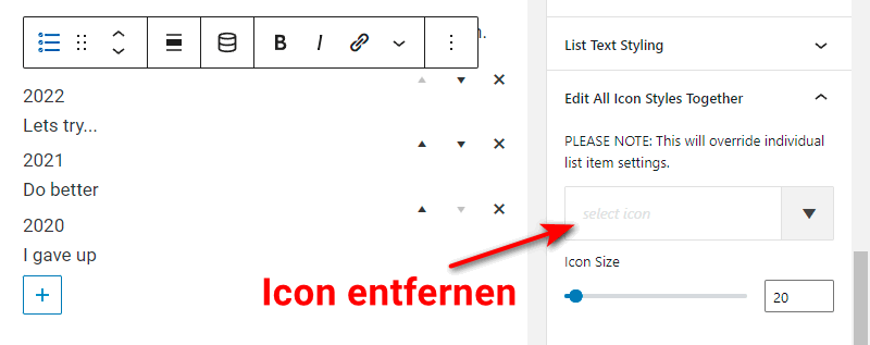 Beim Icon List Block musst du rechts das Icon entfernen.