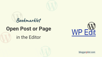 Bookmarklet 📑WPEdit: Open posts and pages in WordPress editor