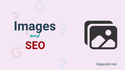 Image SEO: How Images And Visual Content Help With Search Engine Optimization