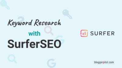 Ultimate Guide For Your Keyword Research With Surfer: 2 Ways To Discover The Right Keywords In SurferSEO
