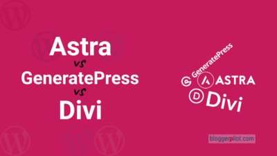 Astra, GeneratePress or Divi? Which WordPress theme?
