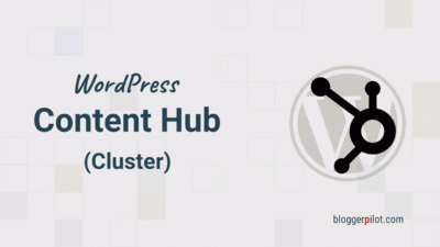 Erfolgreich mit Content-Hubs 🧮 Eine Anleitung für WordPress 2024