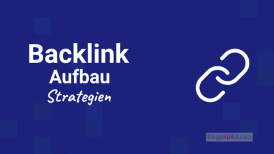 Backlink-Aufbau: Die Top Strategien für Linkaufbau 2024