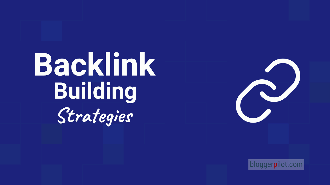 Backlink Building: The Top Strategies
