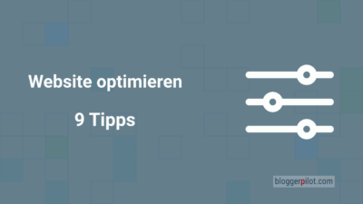 Website optimieren in 9 Schritten - Unsere top Tipps