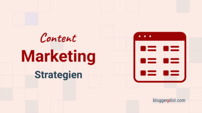 Content-Marketing-Strategien: So wird dein Blog zum Kundenmagnet