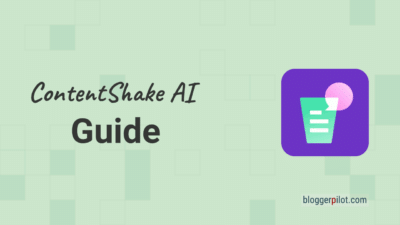 ContentShake AI Guide - A Comprehensive Guide to Content Creation