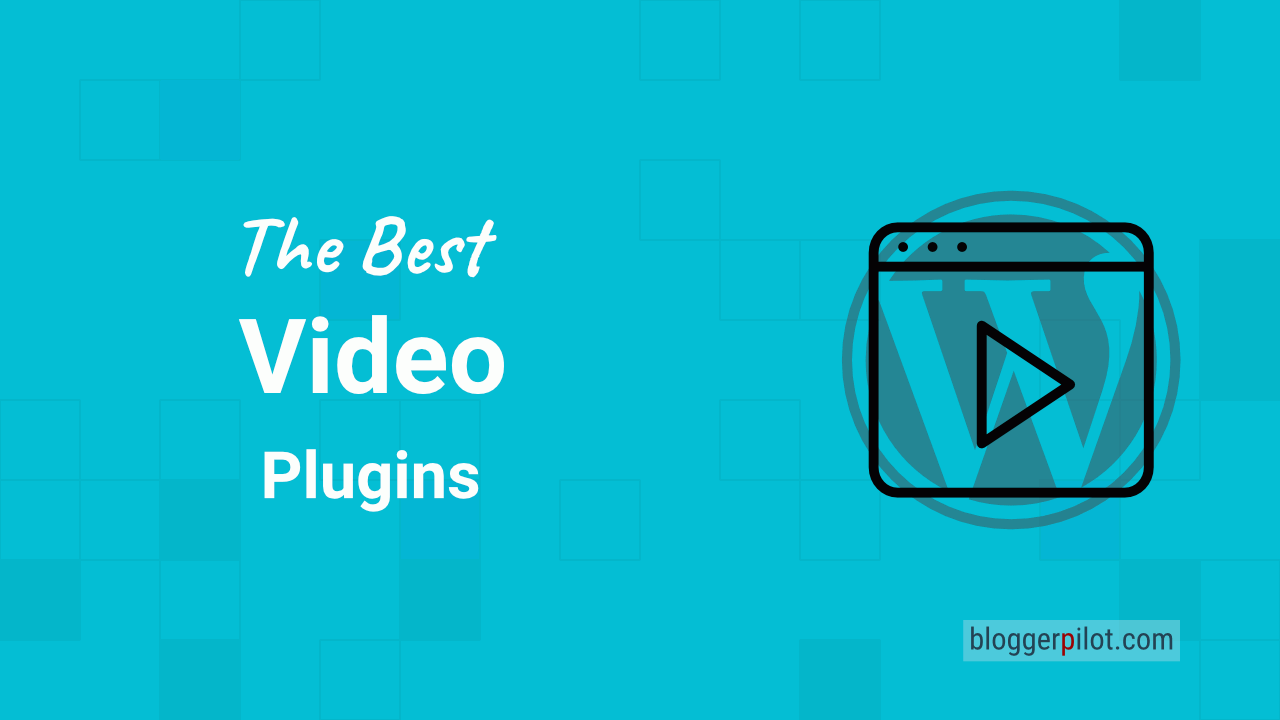 Best WordPress Video Player Plugins - Embed Video