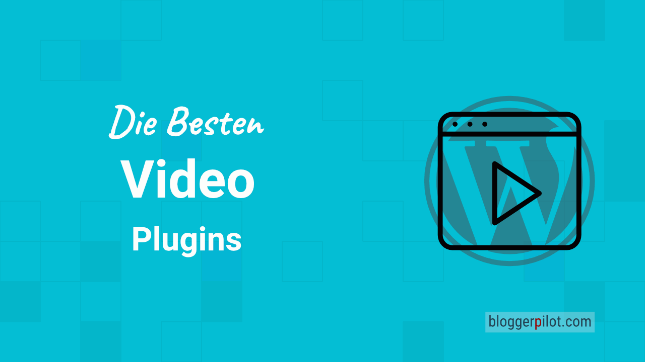 Die besten WordPress Video Player Plugins - Video einbinden