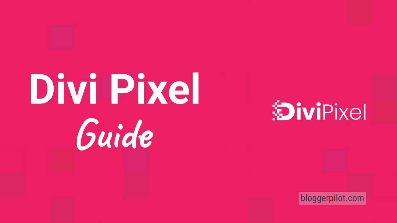 Divi Pixel Guide - Einzigartige Divi Funktionen