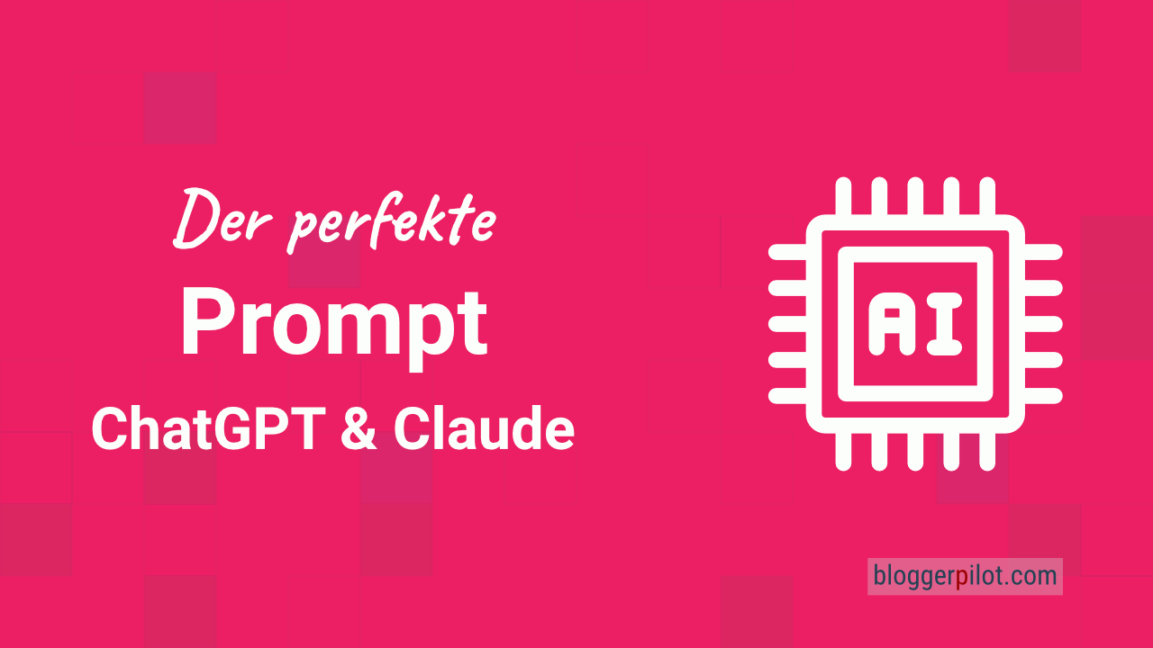 Der perfekte Prompt für ChatGPT und Claude - Dein persönlicher Schreibstil