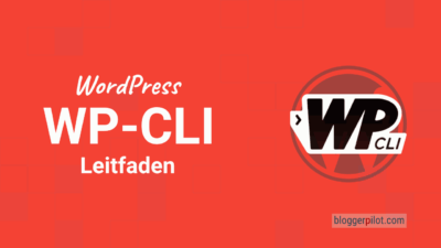 WordPress WP-CLI meistern: Der umfassende Leitfaden